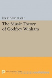 The Music Theory Of Godfrey Winham