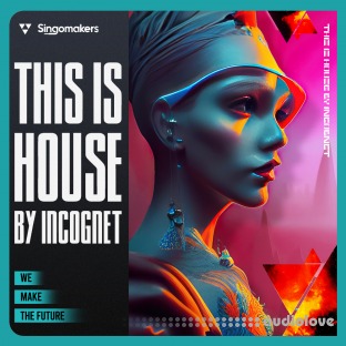 Singomakers This Is House by Incognet