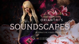 Truefire Orianthi's Soundscapes