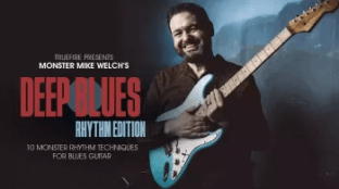 Truefire Mike Welch's Deep Blues: Rhythm