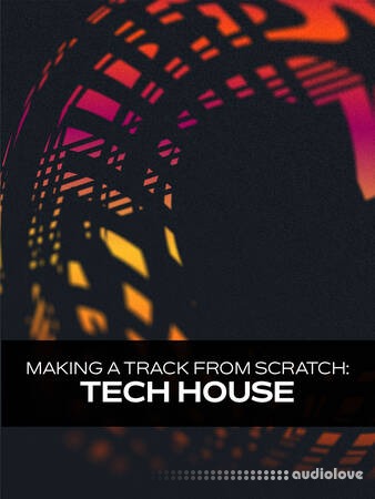 Groove3 Tech House Making a Track from Scratch