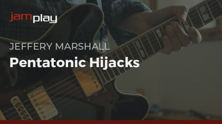 Truefire Jeffery Marshall's Pentatonic Hijacks