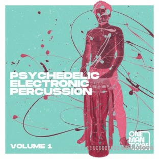 One Man Tribe Psychedelic Electronic Percussion Vol.1