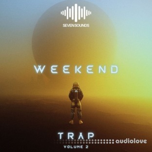 Seven Sounds Weekend Trap Vol.2