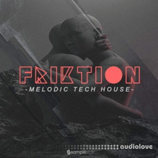 Samplestar Friktion Melodic Tech House