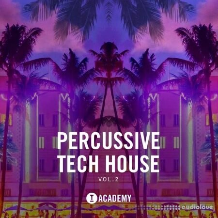 Toolroom Academy Percussive Tech House Vol. 2