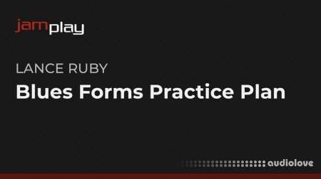 Truefire Lance Ruby's Blues Forms Practice Plan