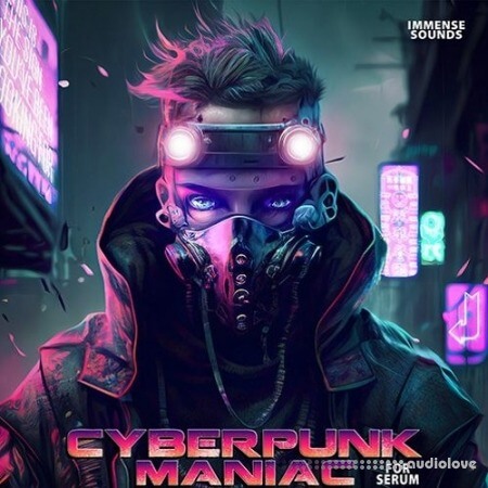 Immense Sounds Cyberpunk Maniac