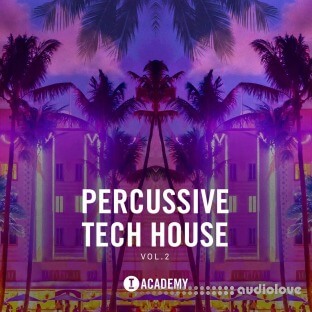 Toolroom Academy Percussive Tech House Vol. 2