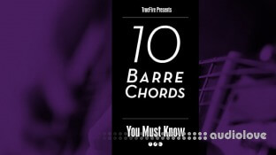 Truefire Jeff Scheetz's 10 Barre Guitar Chords You MUST Know