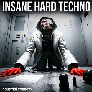 Industrial Strength Insane Hard Techno