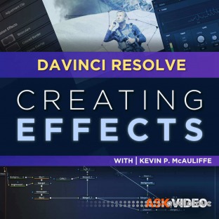 Ask Video DaVinci Resolve 102: Creating FX in DaVinci Resolve