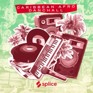 Splice Sessions Caribbean Afro Dancehall