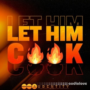 Audentity Records LET HIM COOK