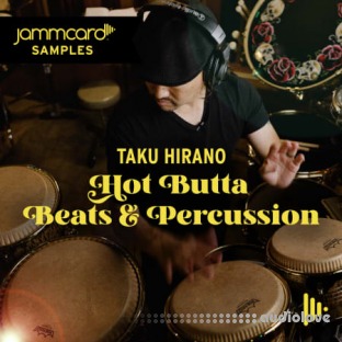 Jammcard Samples Taku Hirano: Hot Butta Beats and Percussion