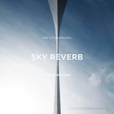 PastToFutureReverbs Sky Reverb