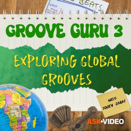 Ask Video Groove Guru 301: Exploring Global Grooves