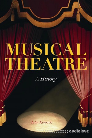 Musical Theatre: A History