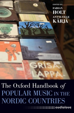 The Oxford Handbook of Popular Music in the Nordic Countries