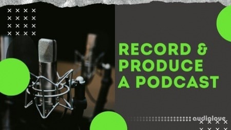 SkillShare Recording and Producing a Memorable Podcast