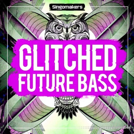 Singomakers Glitched Future Bass