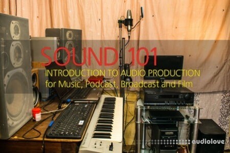 SkillShare Sound 101 Introduction to Audio for Music, Podcast, Broadcast & Film