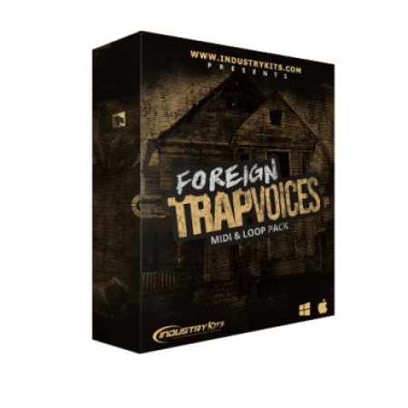 Industry Kits Foreign Trap Voices Vocal and Loop Pack