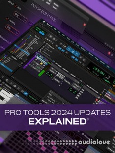 Groove3 Pro Tools 2024.3 Update Explained