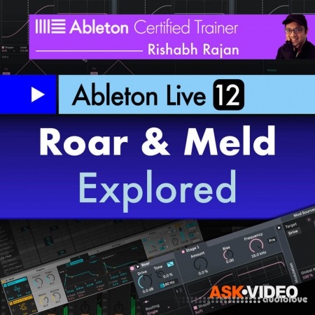 Ask Video Ableton Live 12 301: Roar and Meld Explored