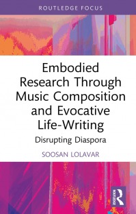 Embodied Research Through Music Composition and Evocative Life-Writing