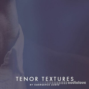 Emergence Audio Tenor Textures