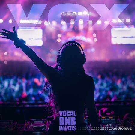 VOX Vocal DnB Ravers