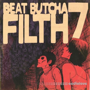 Beat Butcha Filth Vol.7 Drum Kit