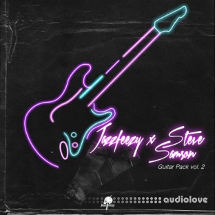 Jazzfeezy and Steve Samson - Guitar Pack Volume 2