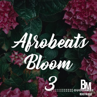 Beast Mode Afrobeats Bloom 3