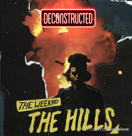 Trap Masters DECONSTRUCTED: 'The Weeknd The Hills' (FLP & STEMS)