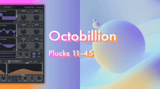 OCTO8R Octobillion Plucks 11-45 for Vital