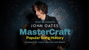 Truefire John Oates' MasterCraft: Popular Song History