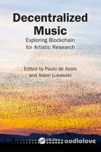 Decentralized Music: Exploring Blockchain for Artistic Research