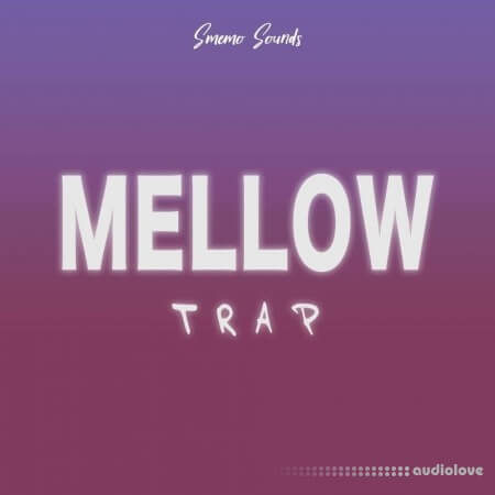 SMEMO Sounds Mellow Trap