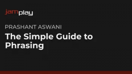 Jamplay Prashant Aswani SThe Simple Guide to Phrasing