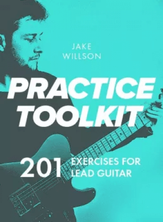 JTC Guitar Jake Willson Practice Toolkit Masterclass