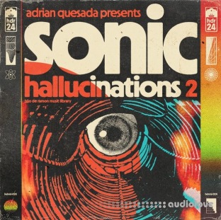 Hijo De Ramon Music Library 24 Sonic Hallucinations 2 (Compositions And Stems)