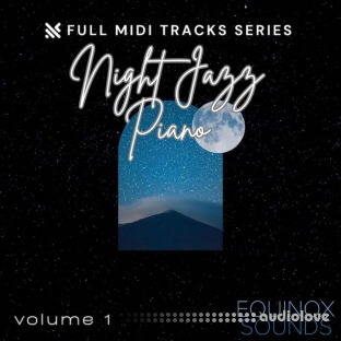 Equinox Sounds Full MIDI Tracks Series: Night Jazz Piano Vol 1