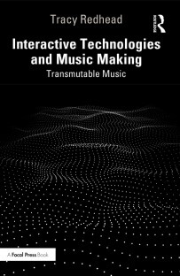 Interactive Technologies and Music Making: Transmutable Music