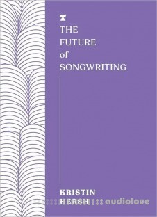 The Future of Songwriting