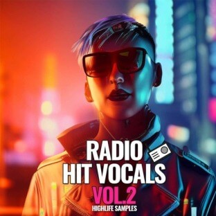 HighLife Samples Radio Hit Vocals Vol.2