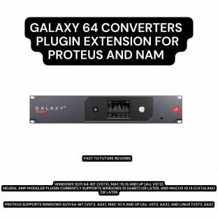 PastToFutureReverbs Galaxy 64 ADDA Converters Plugin Extension For Proteus and NAM!