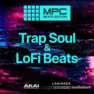 AKAI MPC Software Trapsoul Lofi Beats MPC Beats Expansion