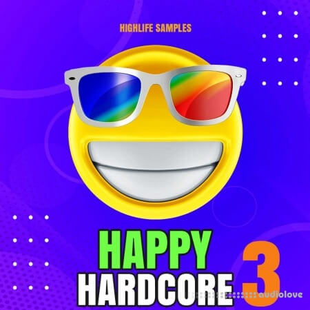 HighLife Samples Happy Hardcore Vol.3